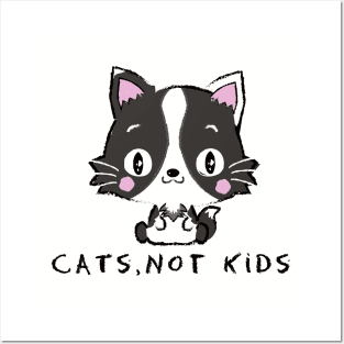 CATS,NOT KIDS (CHILDFREE) Posters and Art